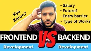 Frontend vs Backend - which Career option is Best for You? My Honest Opinion 🔥