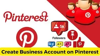 How to Create a Business Account on Pinterest in 2023 | Pinterest Marketing 2023