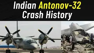 5 Sad Incidents When Indian Antonov An 32 Aircraft Crashed