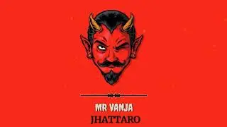 JHATTARO | MR VANJA | KTM DRILL (Prod. HAZE RECORDS) (OFFICIAL VISUALIZER)
