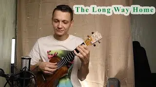 The Long Way Home | Fingerstyle Ukulele