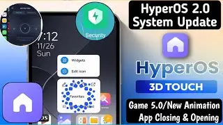 HyperOS 2.0 Game Turbo 5.0 Features/HyperOS 2.0 App Closing & Opning Animation, Enable Now/Any Phone
