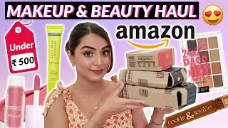 AMAZON MAKEUP & BEAUTY FINDS UNDER Rs. 500 | Affordable Amazon Haul
