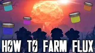 Fallout 76 - How to Farm Flux Quick and Easy!!