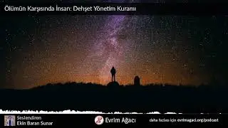 Ölümün Karşısında İnsan: Dehşet Yönetim Kuramı