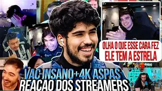 REAÇÃO DOS STREAMERS AO VAC INSANO+ 4K DO ASPAS contra a VITALITY!