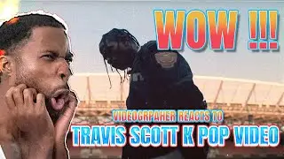 videographer reacts to Travis Scott - K-Pop music video... omg!