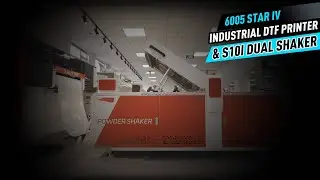 Powerful Combination - 6005 STAR IV Industrial DTF Printer & S10i Dual Shaker