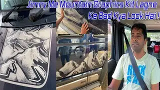 Aaj Mene Maruti Suzuki Jimny Me Mountain Graphics Install Kawalia Vlog | #Vlog #23