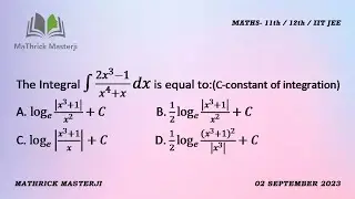 The Integral of 2x^3-1/x^4+x dx is equal to: (C-constant of Integration) | Integration| JEE Mains