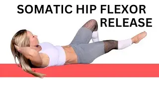 Somatic Hip Flexor Release Exercise