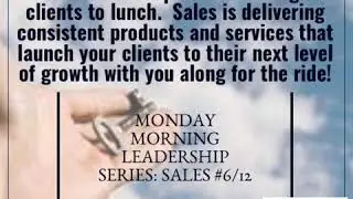 Sales is not routine meaningless customer drop ins and taking clients to lunch.  Sales is deliverin…