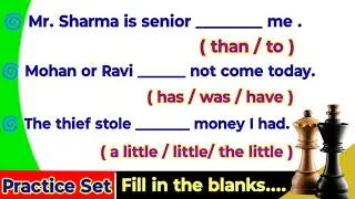 Fill in the blanks practice set|Fill in the blanks in English grammar