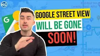 Google Street View Will Be Gone Soon!