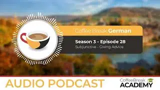 Understanding the subjunctive in German | Coffee Break German S3E28