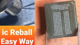 Reball Ic / Ram Cpu Reball / How To Reball Big Ic / Mobile repairing video
