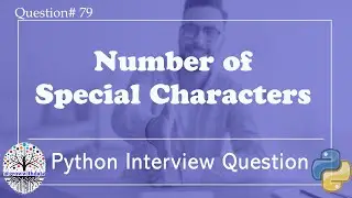 Number of Special Characters | Python Interview Questions | Data Engineer Interview Question | FAANG