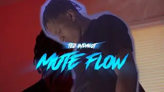 Tez Indacut - Mute Flow