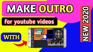 How To Make Professional Outro For YouTube Channel On Android Phone | outro kaise banaye