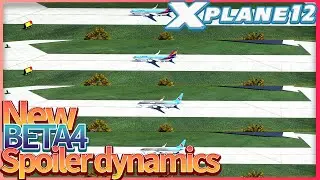 X-Plane 12 Beta4 New Spoiler dynamics