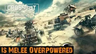 Crossout | Is Melee Overpowered? | Powered Melee VS. Unpowered Melee | Auger + Buzzsaw
