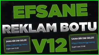 EFSANE REKLAM BOTU V12! | Sunucunuza Günde +500 Üye Kasın! [DM DUYURU]