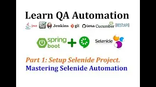 Mastering Selenide Automation - Part 1 | Setup Selenide Project
