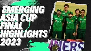 Emerging Asia Cup Final 2023