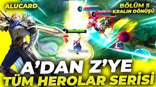 KRALIN DÖNÜŞÜ !! Alucard - A'dan Z'ye Serisi Bölüm 5 - Mobile Legends