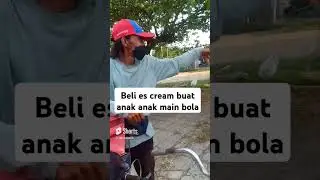 Bantu si Bapa beli ice cream buat anak