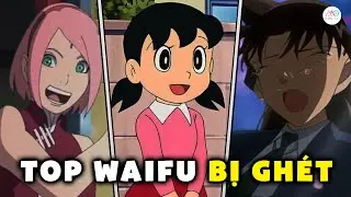 Top Những WAIFU Bị GHÉT Trong ANIME | AnimaChan