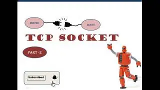 TCP Socket | Socket System Calls API's | Server-Client API's Flow | Part 2