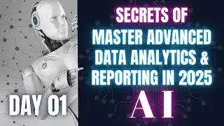 DAY-01 | SECRETS OF MASTERING ADVANCED DATA ANALYTICS & REPORTING IN 2025 | DATA CLEANING
