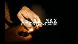 DUKE MOBB FT. TEDAX MAX - Jay-Z sans followers