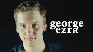 GEORGE EZRA