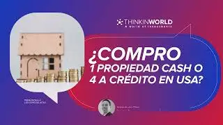 ¿Compro 1 propiedad cash o 4 a crédito?