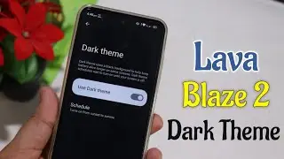 Lava Blaze 2 Use Dark Theme - Enable Dark Themes In Lava Blaze 2