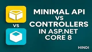 Minimal API vs Controllers in ASP.NET Core 8 | Performance, Simplicity & Best Use Cases (2026 Guide)