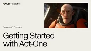 Getting Started with Act-One | Runway Academy