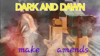 DARK AND DAWN EPISODE 4 // Make Amends