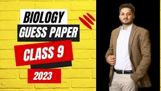 Class 9 Biology Guess Paper 2023 | the educational hub | Sir Aliyaan Malik | Important Questions