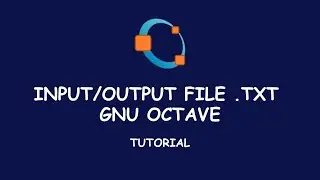 Tutorial GNU Octave: Input/Output File Text (.txt)