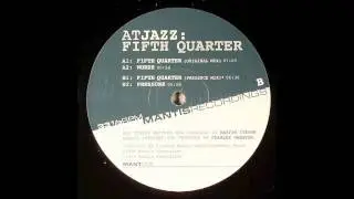 Atjazz - Fifth Quarter (Presence Mix)