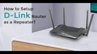 D-Link Dual Band Router Setup As Wireless Repeater / Range Extender