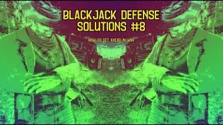 Blackjack Defense Solutions #8 - How To Get Ahead In War