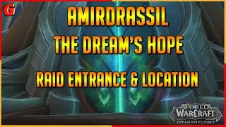 Amirdrassil Raid Entrance and Location - World of Warcraft - Dragonflight