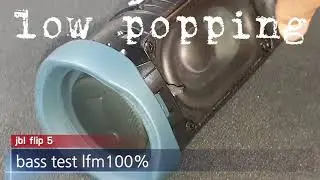 jbl flip 5 gg bass test low frequency mode 100%  low popping