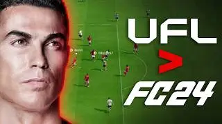 UFL vs FC: The Honest Opinion Of An Ex-FIFA Pro On The UFL Beta
