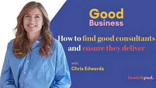 How to find good consultants and ensure they deliver - Good Business