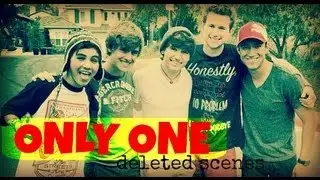 Only One - Sam Pottorff, Kian Lawley, Connor, JC, Ricky and Ricardo [Deleted Scenes]